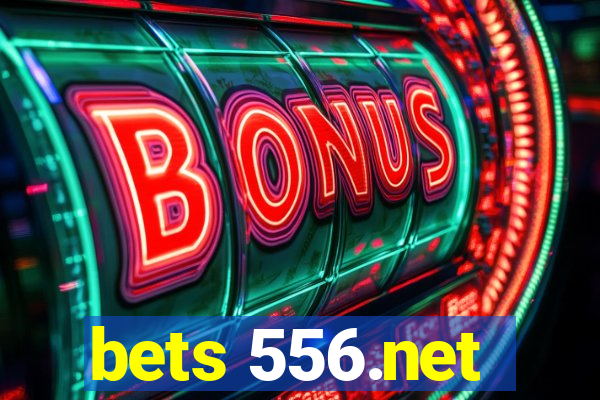 bets 556.net